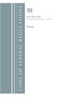 Code of Federal Regulations, Title 10 Energy 200-499, Revised as of January 1, 2018