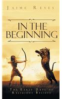 In the Beginning