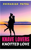 Knave Lovers Knotted Love