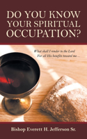 Do You Know Your Spiritual Occupation?