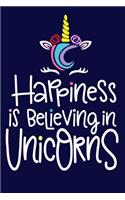 Happiness Is Believing In Unicorns