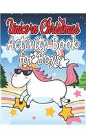 Unicorn Christmas Activity Book for Boys: Unicorn Activity Book