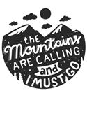 The Mountains are calling: Wochenplaner Januar bis Dezember 2020 - 1 Woche auf einen Blick - DIN A5 Monatsplaner Jahresplaner Jahr Terminplaner Checklisten & Notizen für Bergl