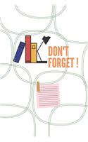 Don't Forget Your Ideas