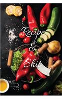 Recipes and Shit