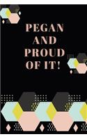 Pegan and proud of it !