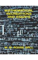 Mathematical Recreations and Essays