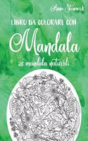 Libro da colorare con mandala: 25 mandala naturali: Il libro verde(4 Deliziosi Libri Da Colorare Con Mandala)