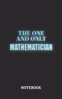 The One And Only Mathematician Notebook