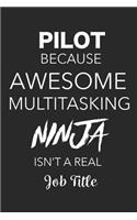 Pilot Because Awesome Multitasking Ninja Isn't A Real Job Title