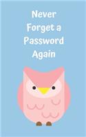 Never Forget A Password Again