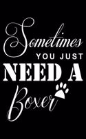 Sometimes You just need a Boxer
