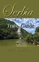 Serbia Travel Guide