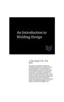 An Introduction to Welding Design