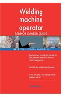 Welding machine operator RED-HOT Career Guide; 2593 REAL Interview Questions