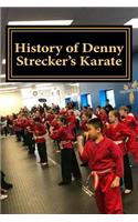 History of Denny Strecker's Karate