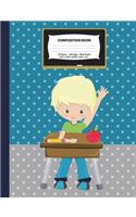 Composition Book: Blonde Hair Boy w/ Green Shirt in a Classroom - Wide Ruled - 140 Pages (70 Sheets) - 7.44" x 9.69" - Blank Lined - Unique Notebooks, Journals & Gift