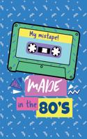 My Mixtape Made In The 80s