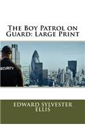 The Boy Patrol on Guard