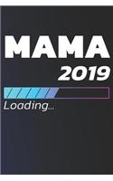 Mama 2019 Loading: Notizbuch Journal Tagebuch Linierte Seite