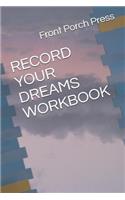 Record Your Dreams Workbook