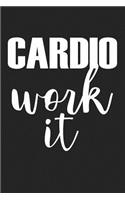 Cardio Work It