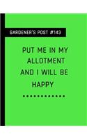 Put Me in My Allotment and I Will Be Happy