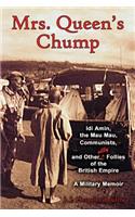 Mrs. Queen's Chump