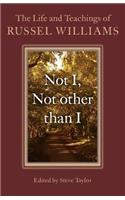 Not I, Not Other Than I