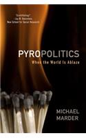 Pyropolitics