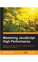 Mastering JavaScript High Performance