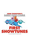 John Thompson's Piano Course: First Showtunes