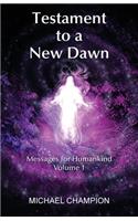 Testament to a New Dawn