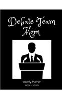 Debate Team Mom 2019 - 2020 Weekly Planner