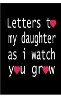Letters to My Daughter as I Watch You Grow