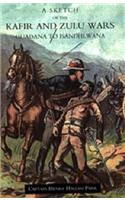 Sketch of the Kafir and Zulu Wars, Guadana to Isandhlwana