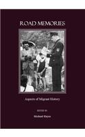 Road Memories: Aspects of Migrant History