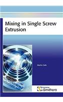 Mixing in Single Screw Extruders