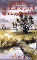 Ghosts and Legends of Nottinghamshire