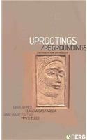 Uprootings/Regroundings