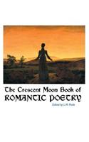 Crescent Moon Book of Romantic Poetry