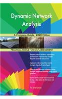 Dynamic Network Analysis A Complete Guide - 2020 Edition