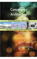 Competency Architecture A Complete Guide - 2020 Edition
