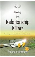 Rooting Out Relationship Killers