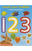 Teach Your Toddler 123 - Touch and Trace: Essential Early Learning Fun