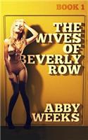 The Wives of Beverly Row 1: Lust Has a New Address