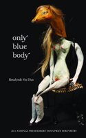 Only Blue Body