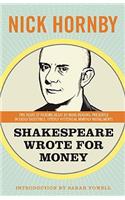 Shakespeare Wrote for Money