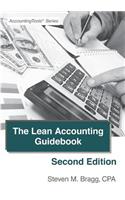 The Lean Accounting Guidebook: Second Edition: How to Create a World-Class Accounting Department