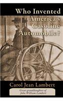 Who Invented America's Gasoline Automobile?